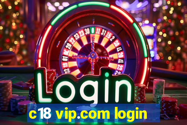 c18 vip.com login